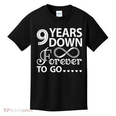 9 Years Down Forever To Go 9th Wedding Anniversary Kids T-Shirt