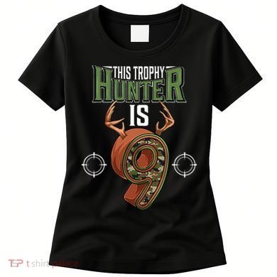 9 Year Old Hunting 9th Birthday Party Deer Hunter Women's T-Shirt