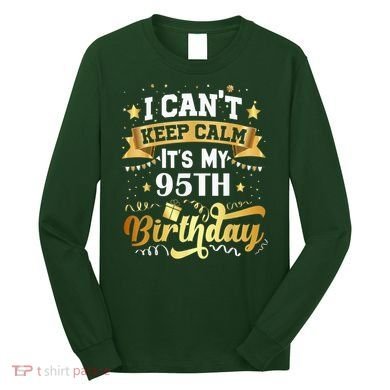 95 Year Old Birthday Party Idea 95th Birthday Gift Long Sleeve Shirt