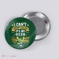 95 Year Old Birthday Party Idea 95th Birthday Gift Button thumb 0