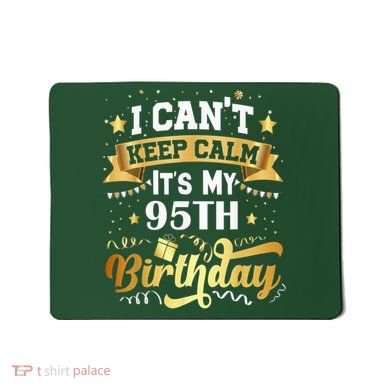 95 Year Old Birthday Party Idea 95th Birthday Gift Mousepad
