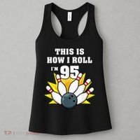 95 Year Old Bowler Bowling 95th Birthday Game Lover Women's Tank Top thumb 3