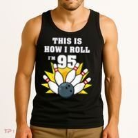 95 Year Old Bowler Bowling 95th Birthday Game Lover Tank Top thumb 3