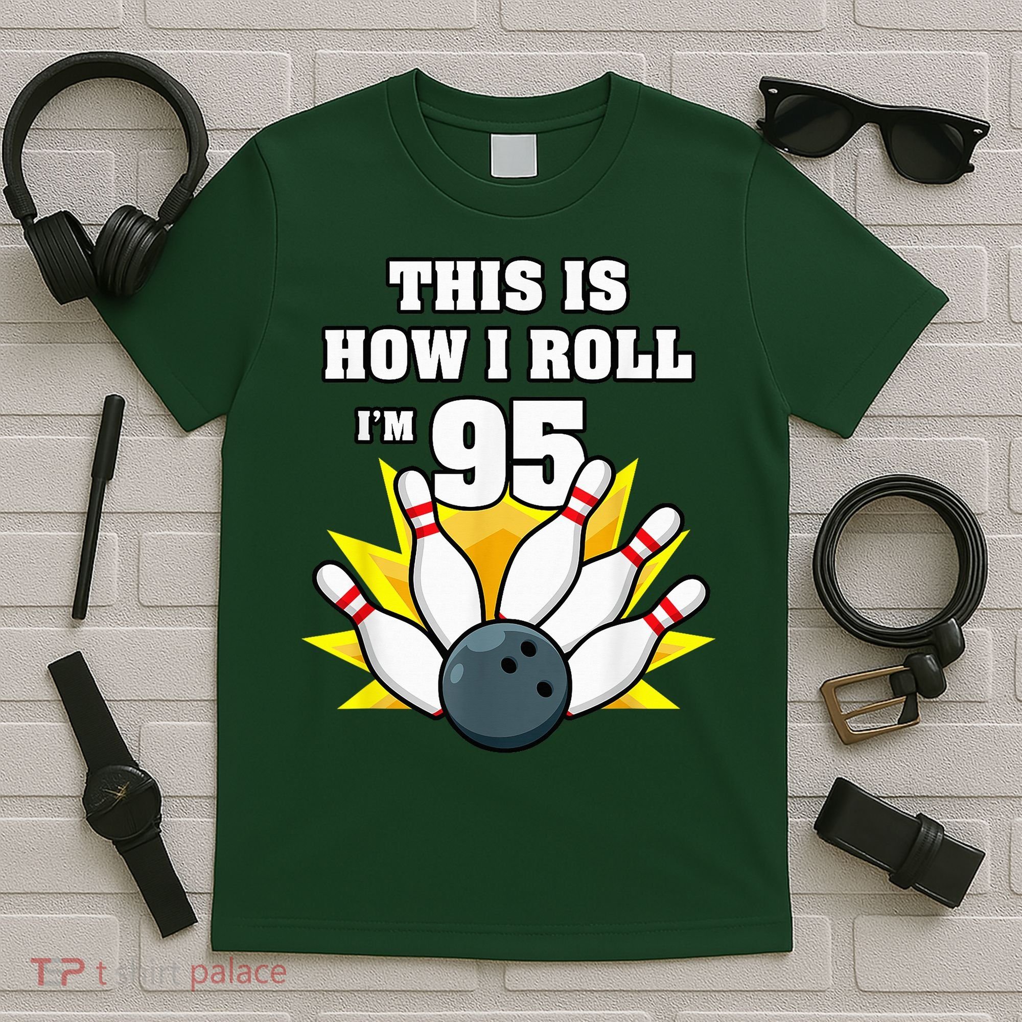 95 Year Old Bowler Bowling 95th Birthday Game Lover T-Shirt