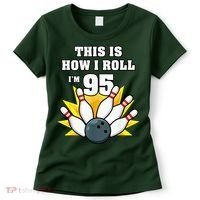 95 Year Old Bowler Bowling 95th Birthday Game Lover Women's T-Shirt thumb 0
