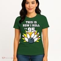 95 Year Old Bowler Bowling 95th Birthday Game Lover Women's T-Shirt thumb 4