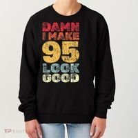 95 Year Old I Make 95 Look Good I 95th Birthday Number 95 Present Women's Sweatshirt thumb 0