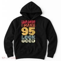 95 Year Old I Make 95 Look Good I 95th Birthday Number 95 Present Hoodie thumb 0