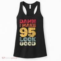 95 Year Old I Make 95 Look Good I 95th Birthday Number 95 Present Women's Tank Top thumb 0