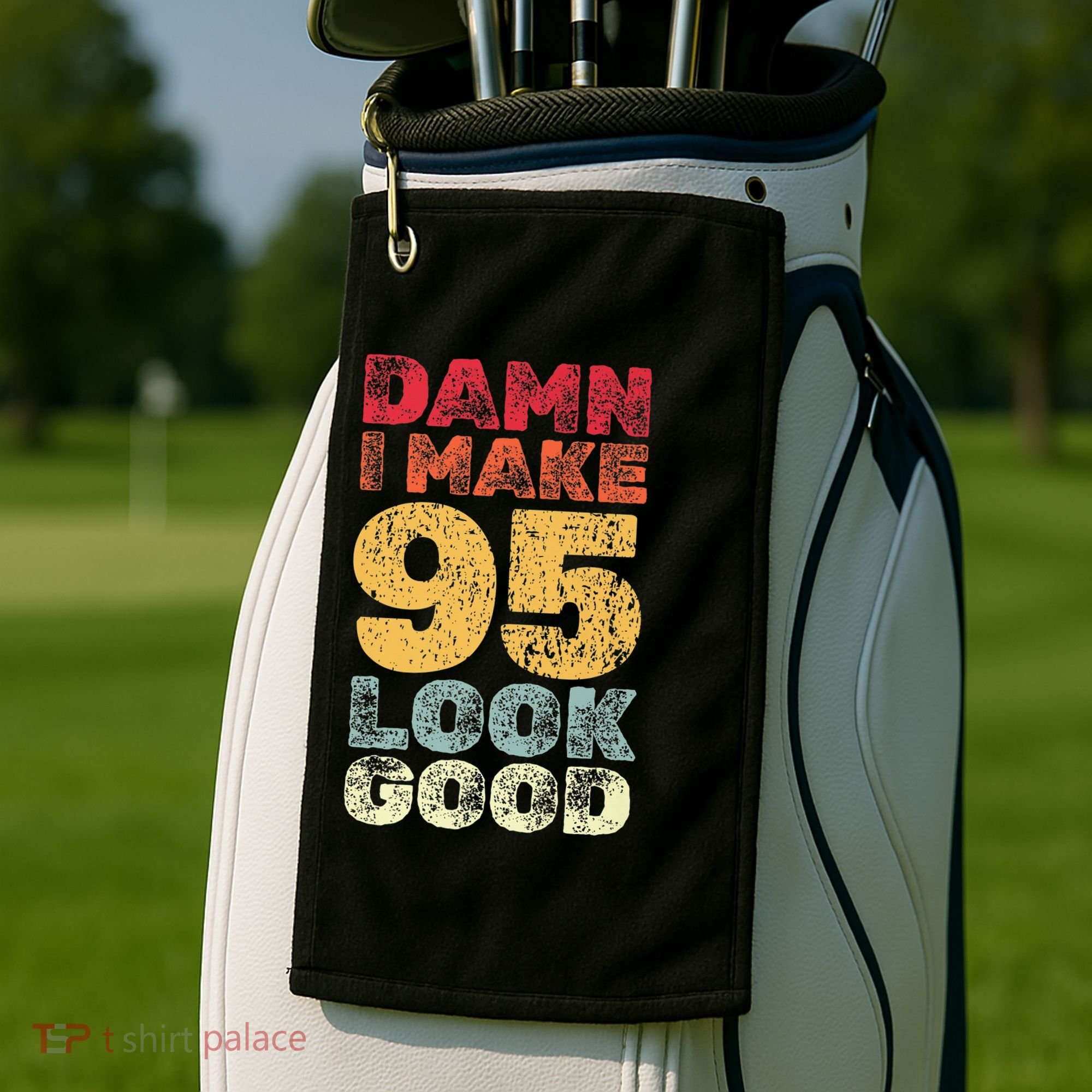 95 Year Old I Make 95 Look Good I 95th Birthday Number 95 Present Golf Towel