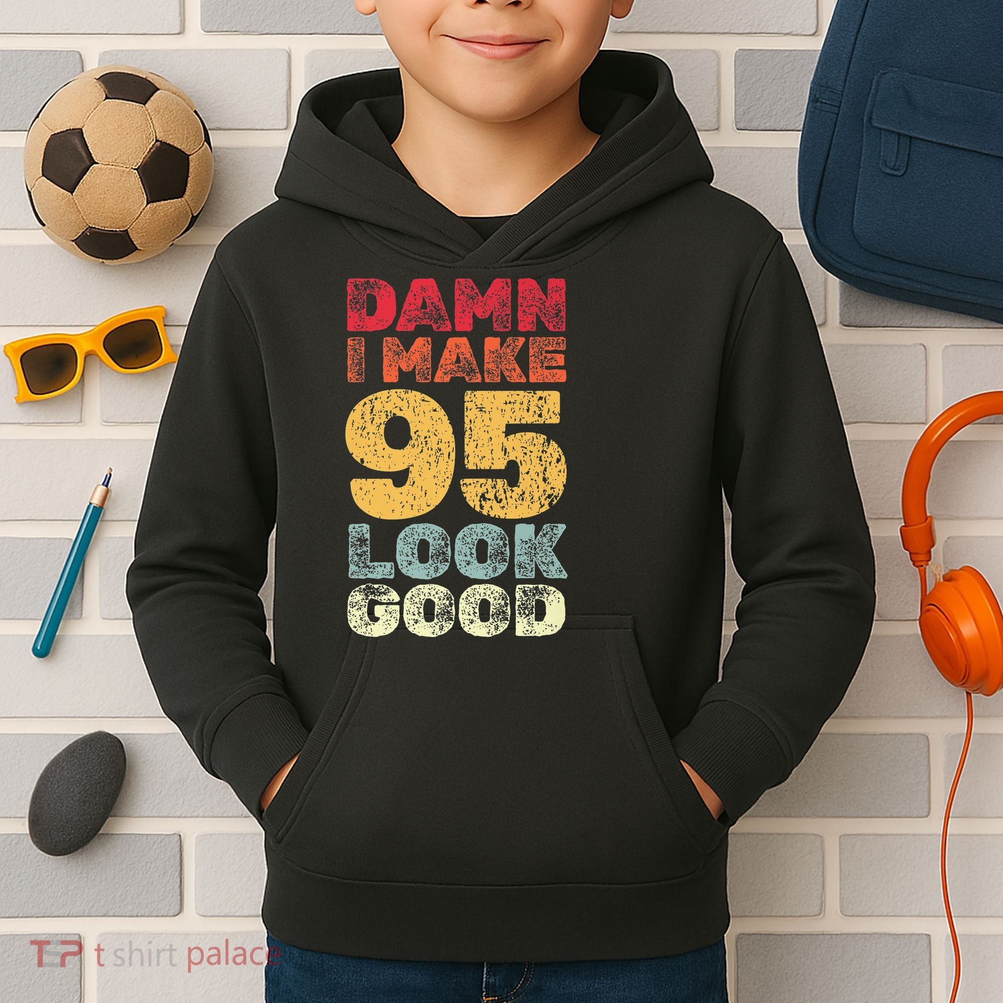 95 Year Old I Make 95 Look Good I 95th Birthday Number 95 Present Kids Hoodie