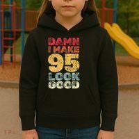 95 Year Old I Make 95 Look Good I 95th Birthday Number 95 Present Kids Hoodie thumb 3