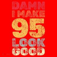 95 Year Old I Make 95 Look Good I 95th Birthday Number 95 Present Santa Hat thumb 1