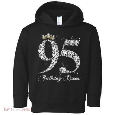 95 Year Old Its My 95th Birthday Queen Diamond Heels Crown Toddler Hoodie