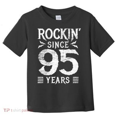 95 Year Old Rocker 95th Birthday Toddler T-Shirt