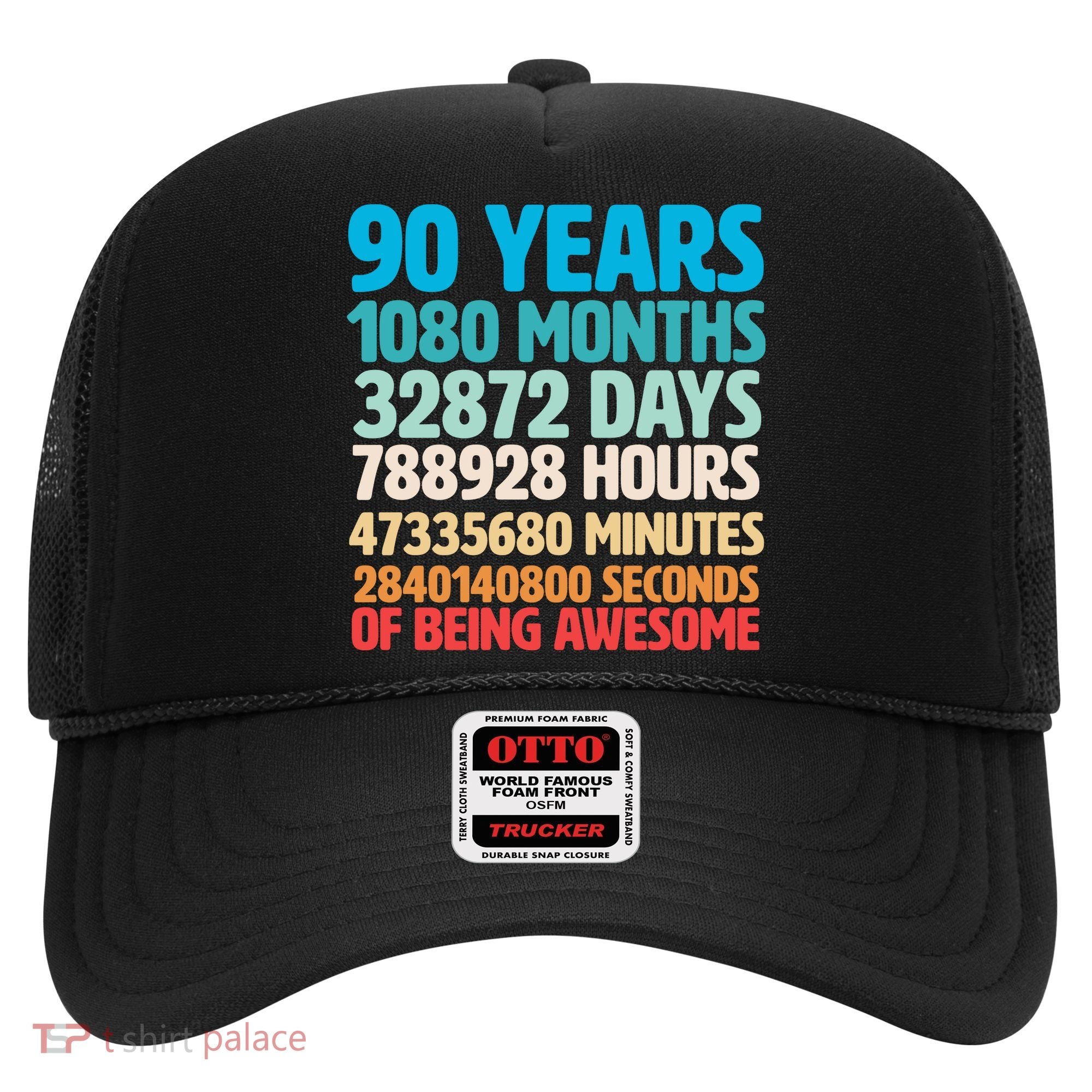 90 Years Of Being Awesome 90th Birthday Time Breakdown Hat