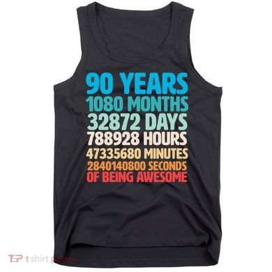 90 Years Of Being Awesome 90th Birthday Time Breakdown Tank Top