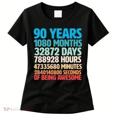 90 Years Of Being Awesome 90th Birthday Time Breakdown Women's T-Shirt