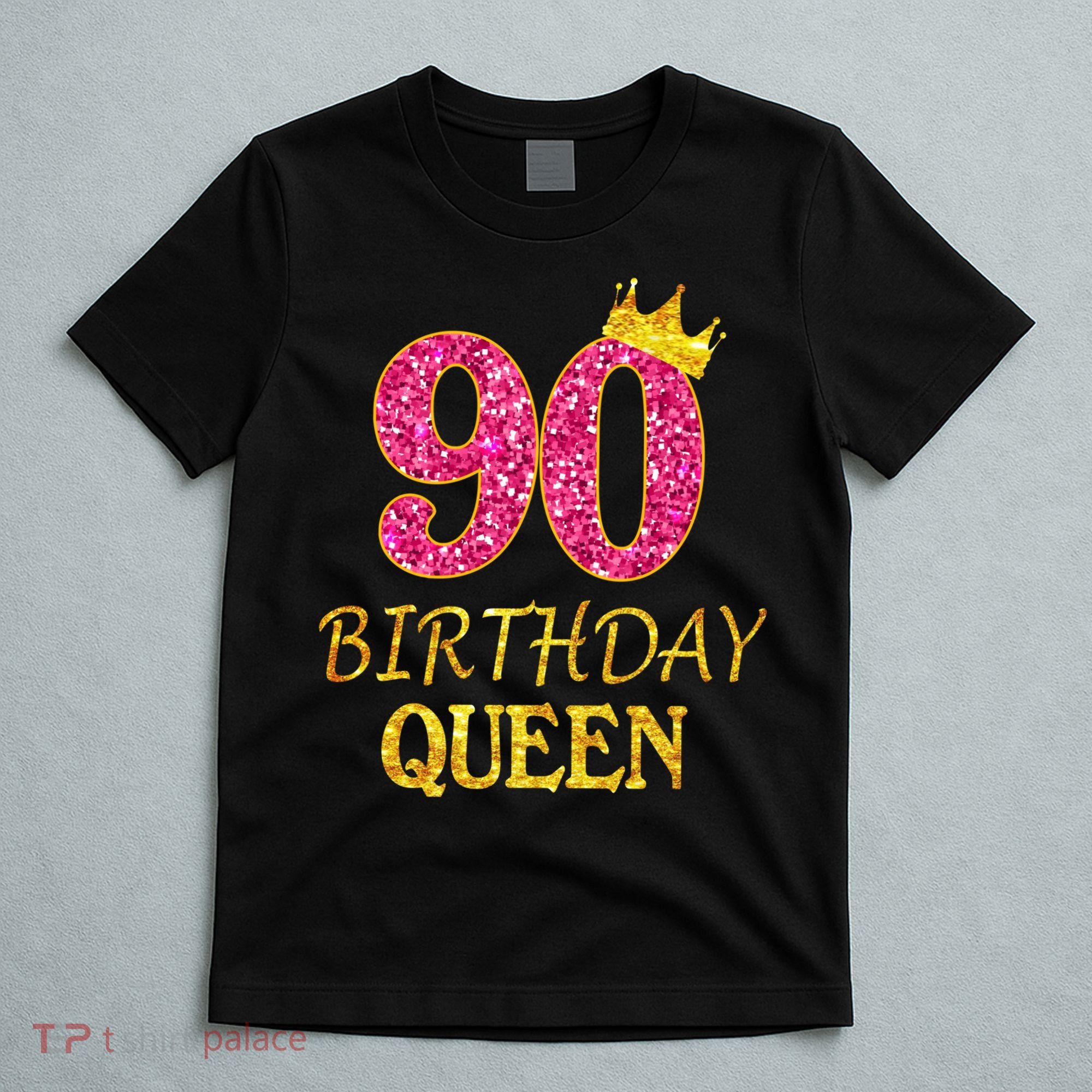 90 Years Old Birthday Queen  Shirt 90th Birthday Pink T-Shirt