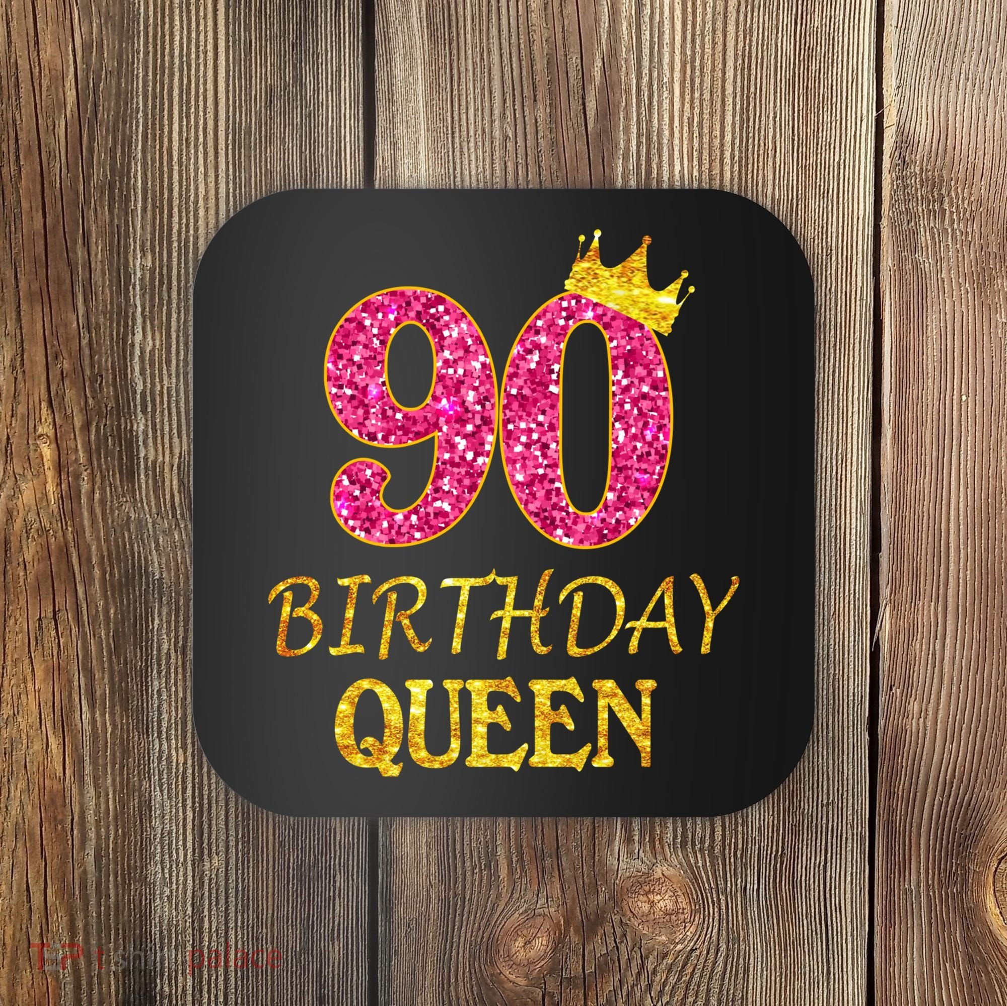 90 Years Old Birthday Queen  Shirt 90th Birthday Pink Coaster