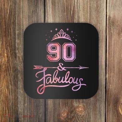 90 Years Old And Fabulous Happy 90th Birthday Coaster