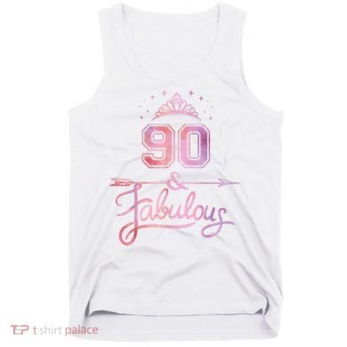 90 Years Old And Fabulous Happy 90th Birthday Tank Top