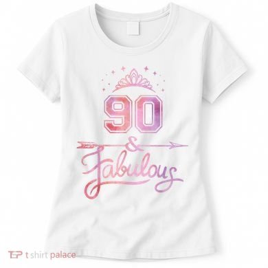 90 Years Old And Fabulous Happy 90th Birthday Women's T-Shirt