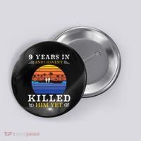 9 Years Wedding Anniversary Gift Idea For Her Funny Wife Button thumb 0