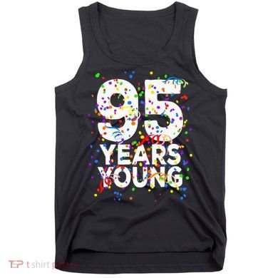 95 Years Young Happy 95th Birthday Confetti Tank Top