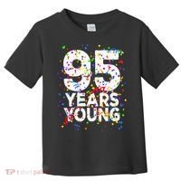 95 Years Young Happy 95th Birthday Confetti Toddler T-Shirt thumb 0