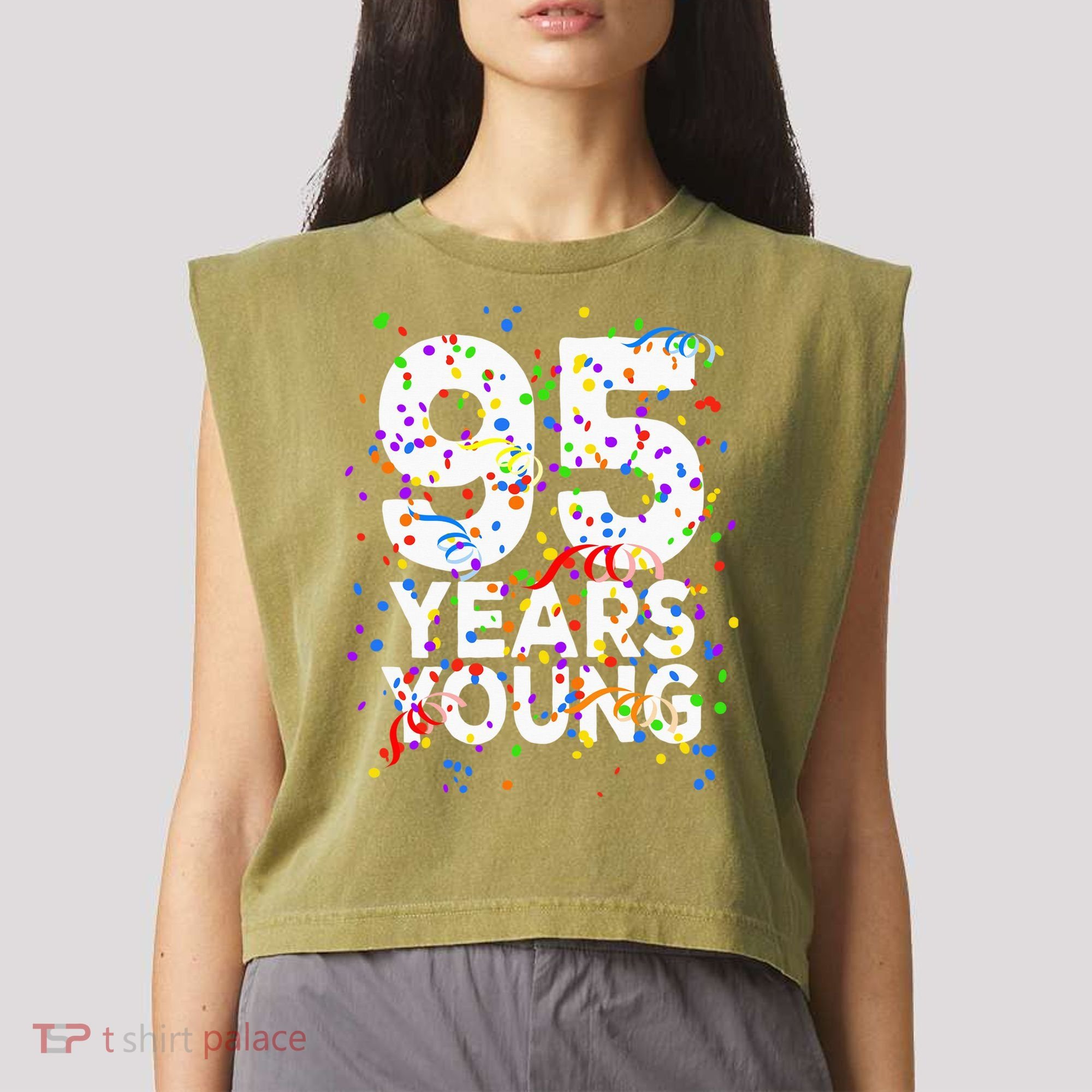 95 Years Young Happy 95th Birthday Confetti Garment-Dyed Women's Muscle Tee