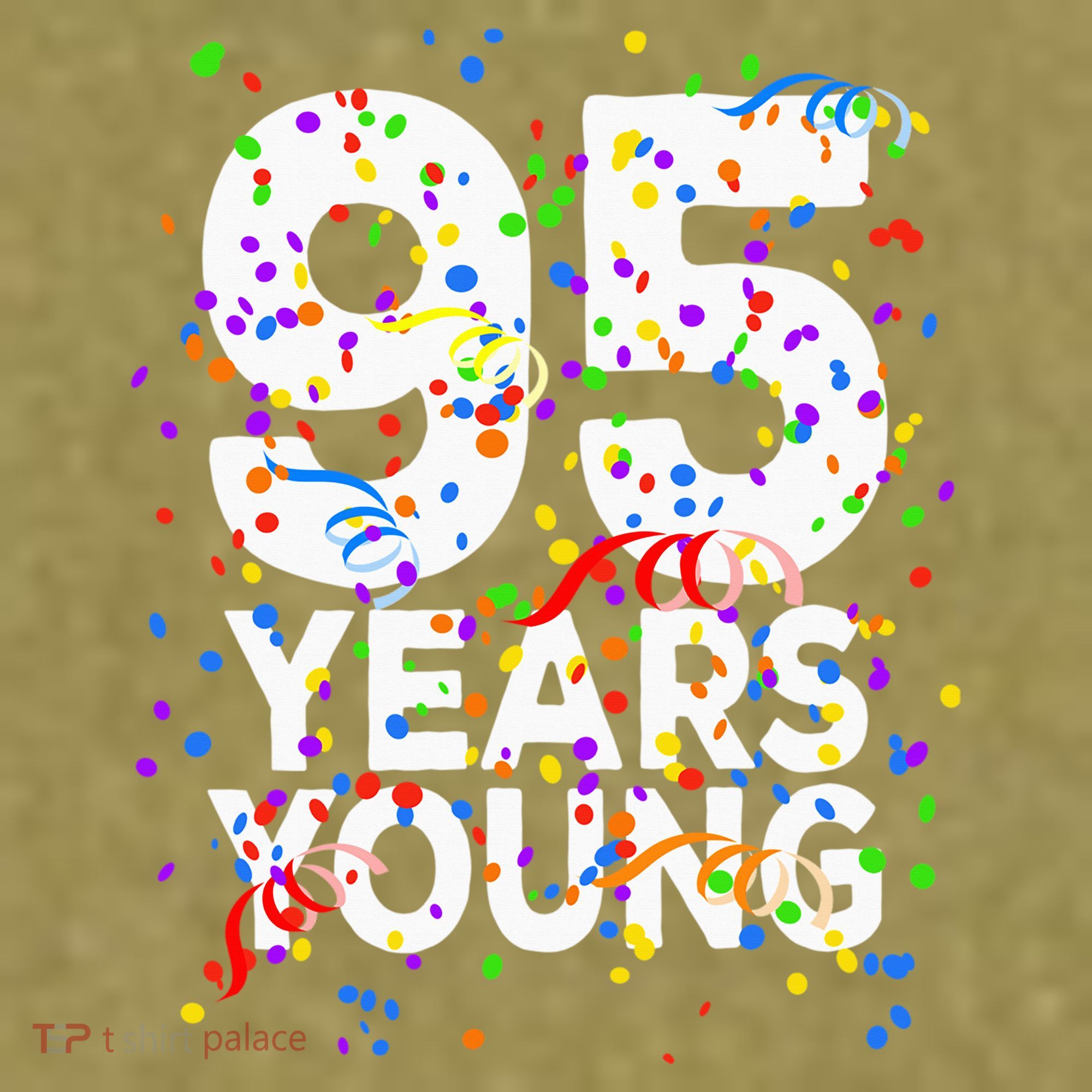 95 Years Young Happy 95th Birthday Confetti Garment-Dyed Women's Muscle Tee