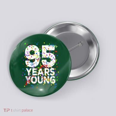 95 Years Young Happy 95th Birthday Confetti Button