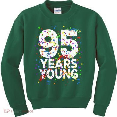 95 Years Young Happy 95th Birthday Confetti Kids Sweatshirt