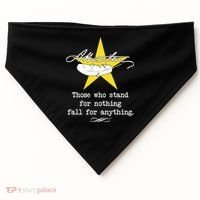 A. Hamilton Those Who Stand For Nothing Fall For Anything USA-Made Doggie Bandana thumb 0