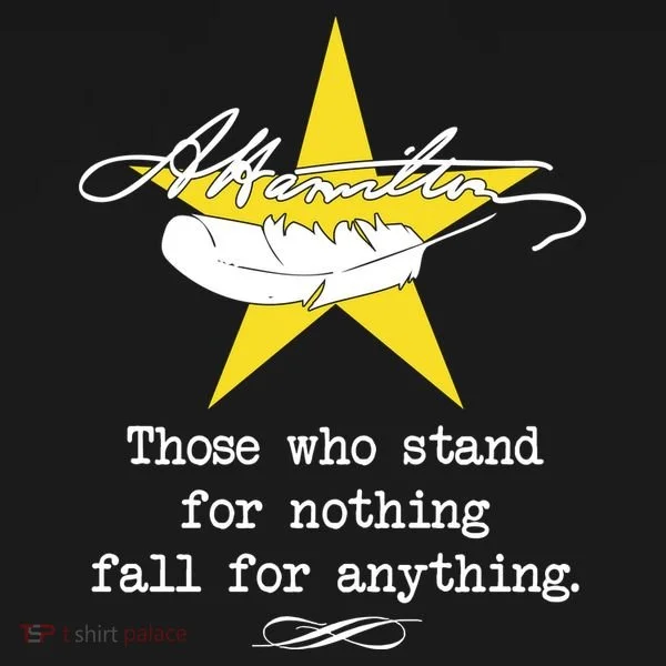 A. Hamilton Those Who Stand For Nothing Fall For Anything Bucket Hat