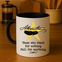 A. Hamilton Those Who Stand For Nothing Fall For Anything Coffee Mug thumb 4