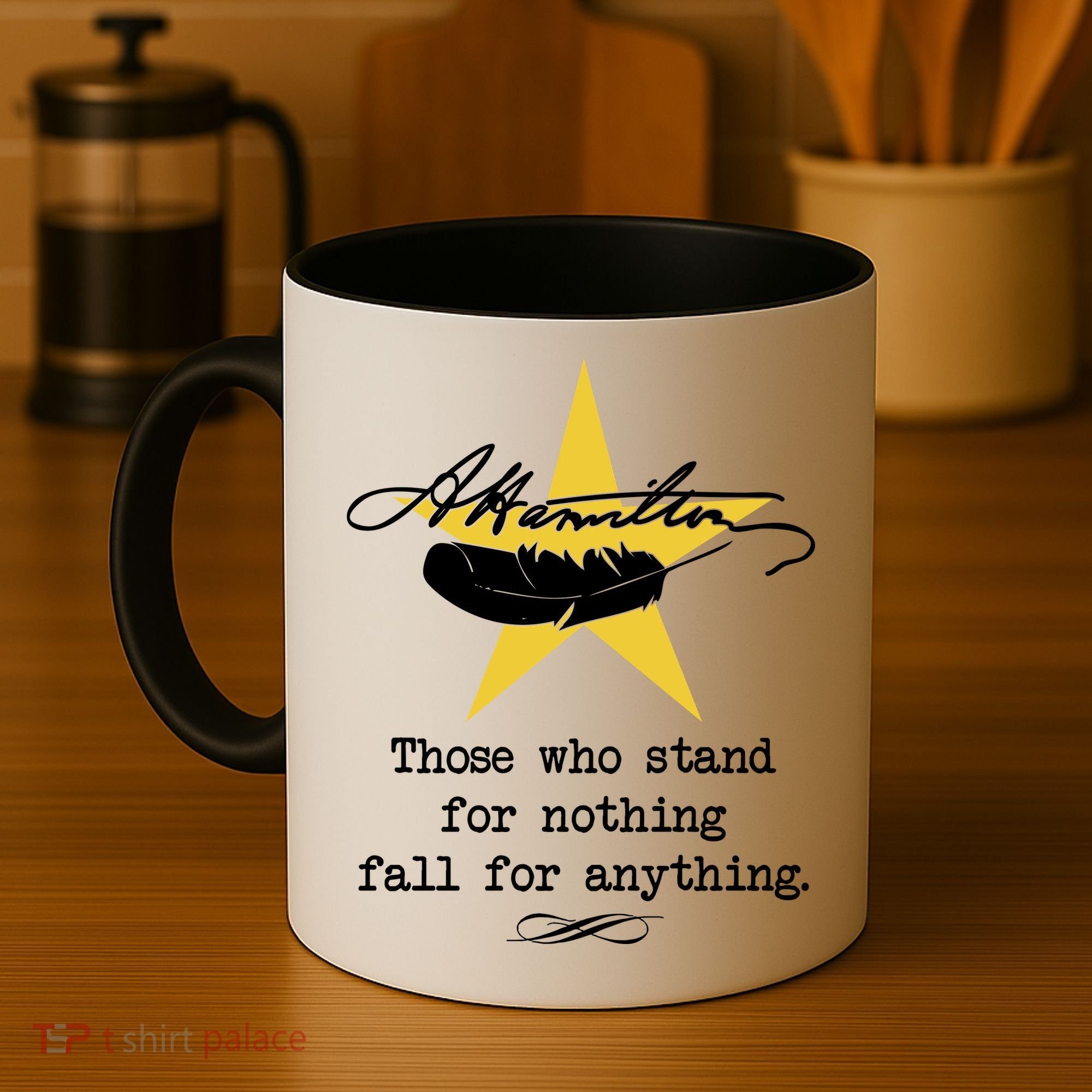 A. Hamilton Those Who Stand For Nothing Fall For Anything Coffee Mug