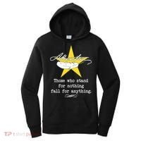A. Hamilton Those Who Stand For Nothing Fall For Anything Women's Hoodie thumb 0