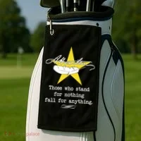 A. Hamilton Those Who Stand For Nothing Fall For Anything Golf Towel thumb 2