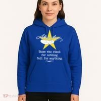A. Hamilton Those Who Stand For Nothing Fall For Anything Hoodie thumb 5