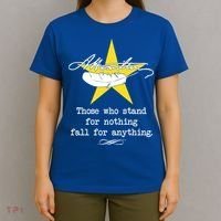 A. Hamilton Those Who Stand For Nothing Fall For Anything T-Shirt thumb 4