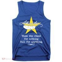 A. Hamilton Those Who Stand For Nothing Fall For Anything Tank Top thumb 0