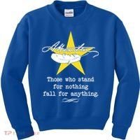 A. Hamilton Those Who Stand For Nothing Fall For Anything Kids Sweatshirt thumb 0