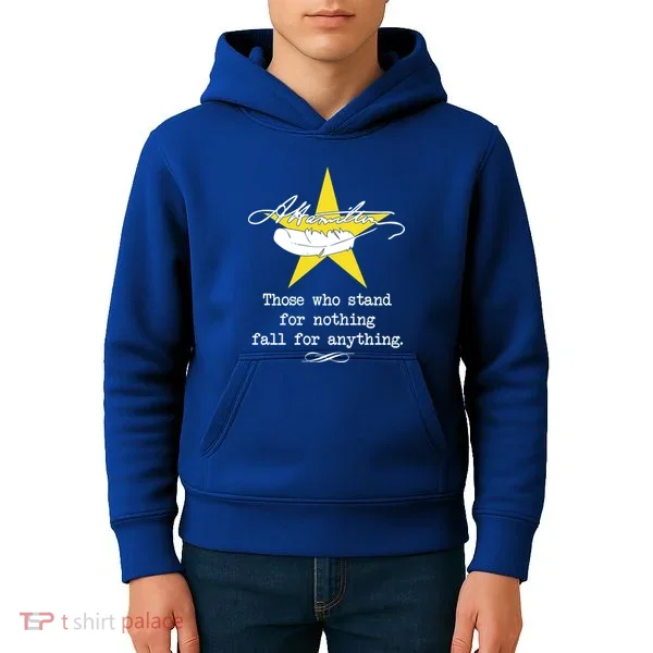 A. Hamilton Those Who Stand For Nothing Fall For Anything Kids Hoodie