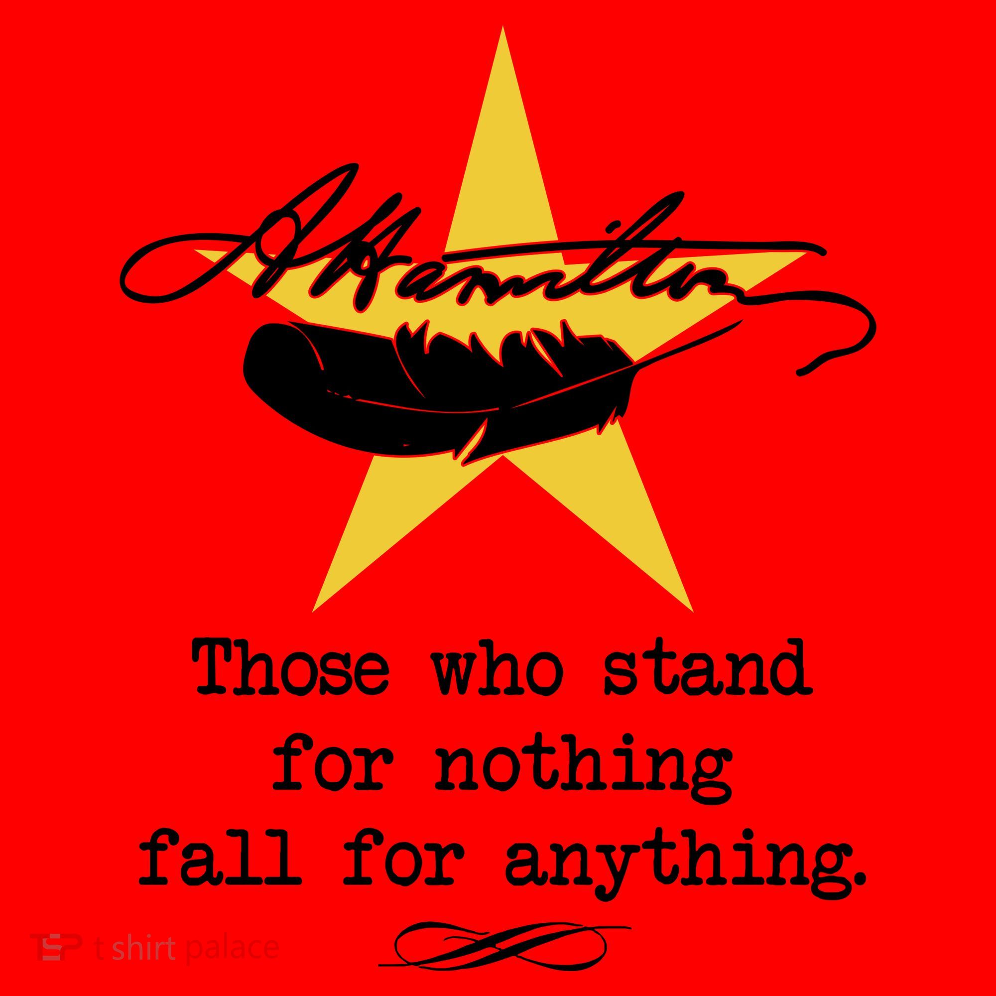 A. Hamilton Those Who Stand For Nothing Fall For Anything Santa Hat
