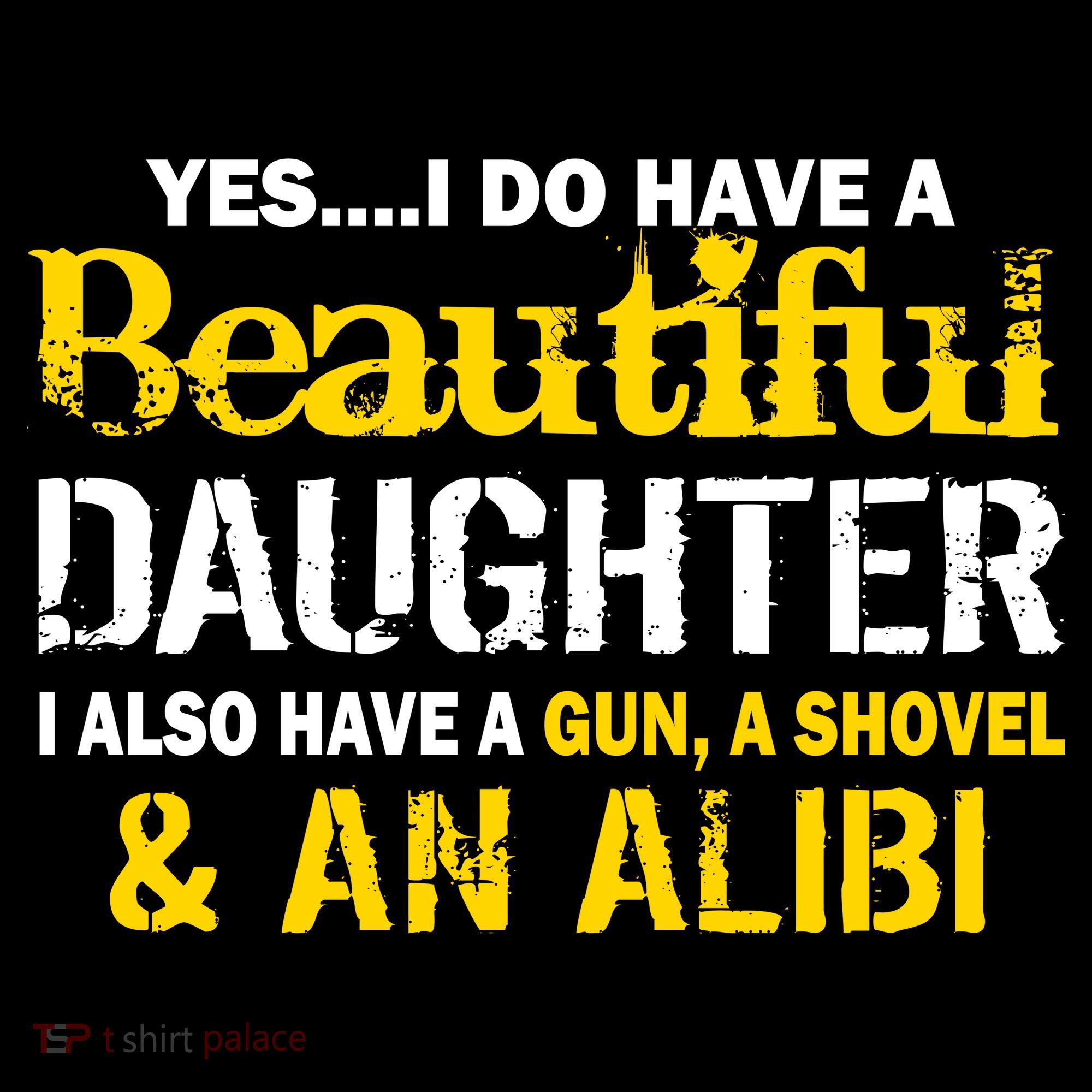 A Beautiful Daughter Also Have A Gun Shovel Alibi Women's Hoodie