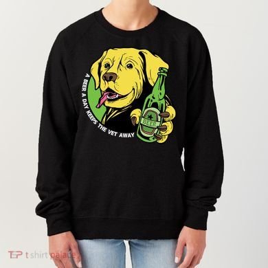 A Beer A Day Keeps The Vet Away Dog Women's Sweatshirt
