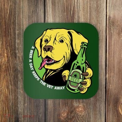 A Beer A Day Keeps The Vet Away Dog Coaster