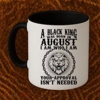 A Black King Was Born In August Birthday Lion Coffee Mug thumb 2
